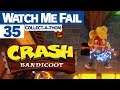 Watch Me Fail | Crash Bandicoot | 35 | "Collect-a-thon: Cortex Power"