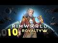[010] Let's Play RimWorld Royalty DLC [gameplay / deutsch / german]