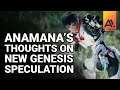 Anamana's Thoughts on the New Genesis Speculation