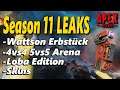 Apex Legends Season 11 Leaks ! Wattson erbstück , Loba Edition Arena 5VS5 uvm.│Apex Legends news