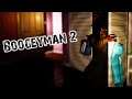 BOOGEYMAN 2 is WORSE than number 1 // Part 1