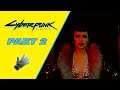 Cyberpunk 2077 Part 2