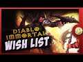 Diablo Immortal Wishlist