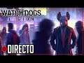 DIRECTO WATCH DOGS LEGION | La cosa se complica!