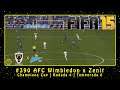 FIFA 15 (PC) Carreira #390 AFC Wimbledon x Zenit | Champions Cup | Rodada 4 | Temp.6
