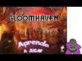 Gloomhaven - Cómo se juega - TUTORIAL - Juego de Mesa