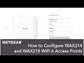 How to Configure NETGEAR WAX214 & WAX218 WiFi 6 Wireless Access Points
