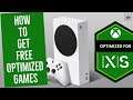 How To Get FREE Xbox Series S Optimized Games!