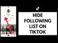 How to Hide Following List on TikTok (Quick & Easy!) | Hide Tiktok Following List (2021)