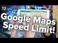 How to Show the Speed Limit on Google Maps!