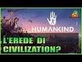 L'ERDEDE DI CIVILIZATION? Humankind gameplay ITA