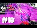 LET'S CARRY THE RAINMAKER TO THE OPPONENTS' BASE WITH MALON!!! | SPLATOON 2 PLAYTHROUGH GAMEPLAY #18