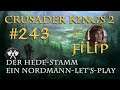 Let's Play Crusader Kings 2 – Der Hede-Stamm #243: König Filip (Rollenspiel/deutsch)