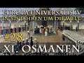 Let's Play Europa Universalis 4 – XI. Die Osmanen #28: Konsolidierung (In 375 Jahren...)