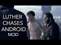 LUTHER CHASES ANDROID MOD (Detroit: Become Human)