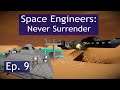 Never Surrender Ep. 9 | Ship to Ship | Space Engineers | Let's Play