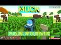 New Muck Update With Viewers :)