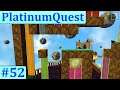 PlatinumQuest - Episode 52: Oops! There Goes Gravity!