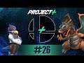 Project+ Little Brother's Turn! - Falco vs Charizard | #26
