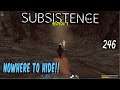 Subsistence S3 #246 Nowhere To Hide!!     Base building| survival games| crafting