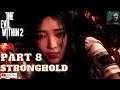 The Evil Within 2 Part 8 Stronghold