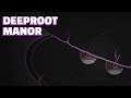 WHY DOES IT ALWAYS GET ME!? - DEEPROOT MANOR - PART 6 - Let's Play Gameplay