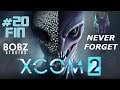 XCOM 2 - 20 (FIN) - Mission accomplie, Commandant - Let's Play FR HD