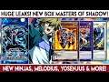 Yu-Gi-Oh! Duel Links | HUGE LEAKS! NEW BOX MASTERS OF SHADOW! NEW Ninjas, Melodius, Yosenjus & More!