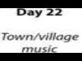 30 Day Video Game Music Challenge - Day 22: Town/Village Music