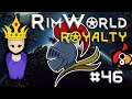 [46] A Knight Arises in Our Ranks | RimWorld 1.1 DLC |  Let's Play RimWorld 1.1 Royalty