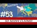 #53 | So Many Problems! Austria 1.30 [World Conquest] | EU4