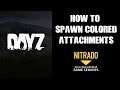 Beginners Guide How To Spawn Colored Weapon Attachments DayZ Private Server Nitrado Xbox PC PS