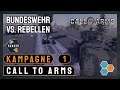 Call to Arms Bundeswehr Kampagne #1 | Internationaler Konflikt | Gameplay / Tutorial / Deutsch