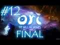 EL GRAN FINAL - ORI AND THE WILL OF THE WISPS #12 | Gameplay Español