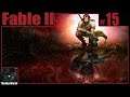 Fable II Playthrough | Part 15