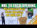 Final Mixed Bag Pack Opening Of NHL 20! - NHL 20 HUT - Hockey Ultimate Team