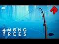 Fishing, Gardening & Bear Looting! | AMONG TREES gameplay ep 5 (alpha)