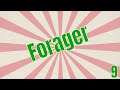 Forager 9