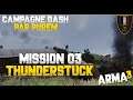 [FR] Arma 3 - Campagne Coop "Dash" - M03: ThunderStuck [1er R.C.C]