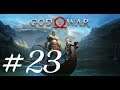 [23] God of War Let's Play | Keeping up the Fire