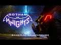 Gotham Knights - Official Gameplay Walkthrough