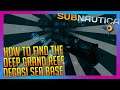 How to get to the Deep Grand Reef Degasi Sea Base in Subnautica