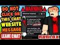 If someone sends you this chat message BLOCK THEM! (ROBLOX)