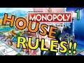 Lets Make Some House Rules!!