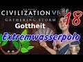 Let's Play Civilization VI: GS auf Gottheit als Viktoria 18 - Extremwasserpolo | Deutsch