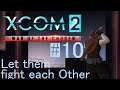 Let's Play X:Com 2 - 10 - Let them fight each Other