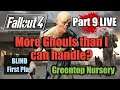 More Ghouls than I can handle? | Part 9 LIVE | Fallout 4 Blind First Play