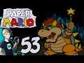 Paper Mario - Part 53: Finale