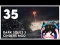 Qynoa plays Dark Souls 3 - Cinders Mod #35