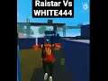 Raistar vs White 444 Free Fire Attitude Status | Raistar Status #Shorts
